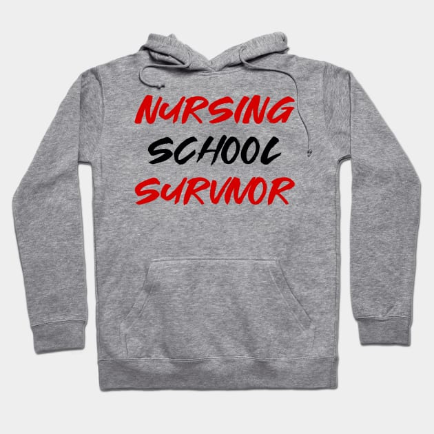 Nursing school survivor Hoodie by colorsplash